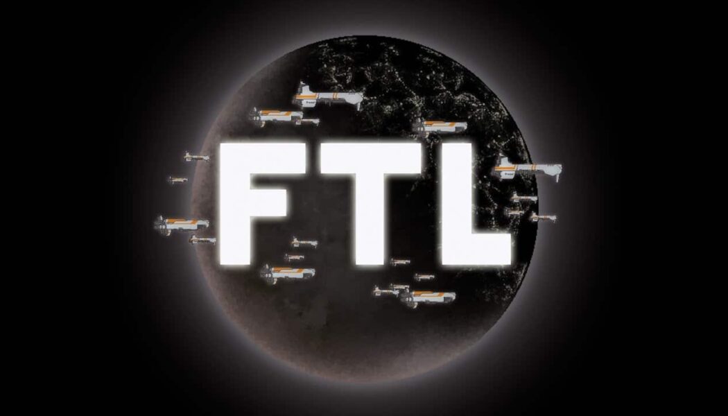 FTL: Faster Than Light