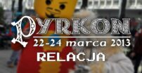 Festiwal Fantastyki Pyrkon 2013 – relacja