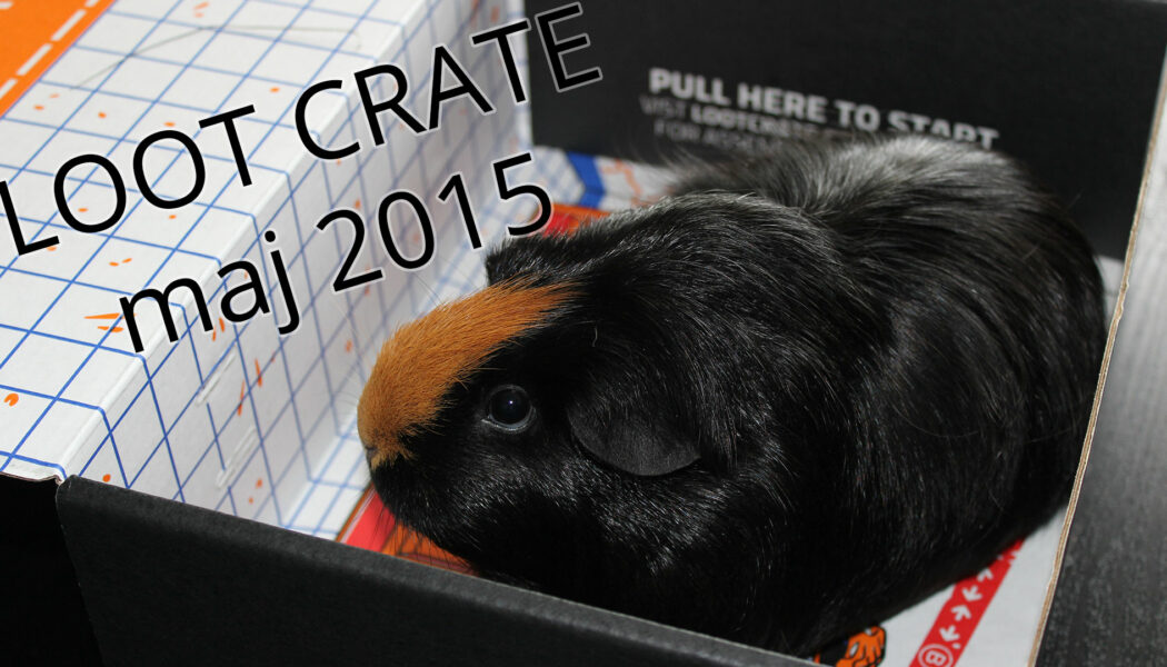Loot Crate – maj 2015