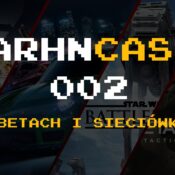 Arhncast 002 – O betach i sieciówkach