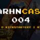 Arhncast 004 – Obawy o kickstartery i rimejki