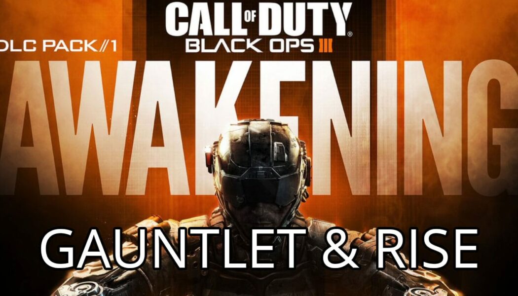 Przegląd map Gauntlet i Rise – CoD Black Ops 3 Awakening