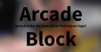 Arcade Block — luty 2016