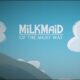 Milkmaid of the Milky Way – recenzja tekstowa