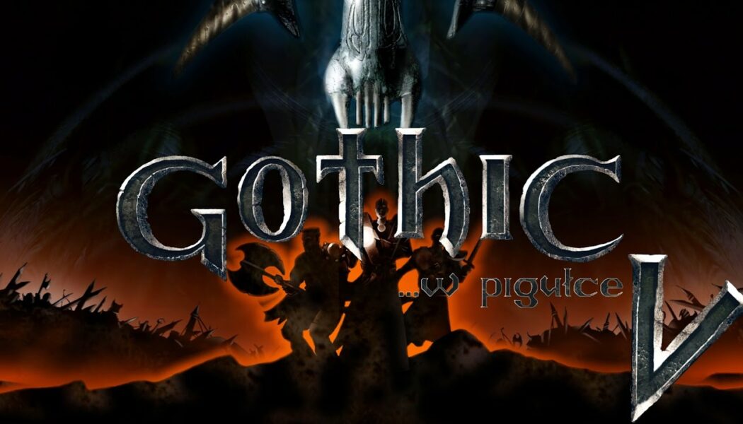 Gothic …w pigułce – cz. 5