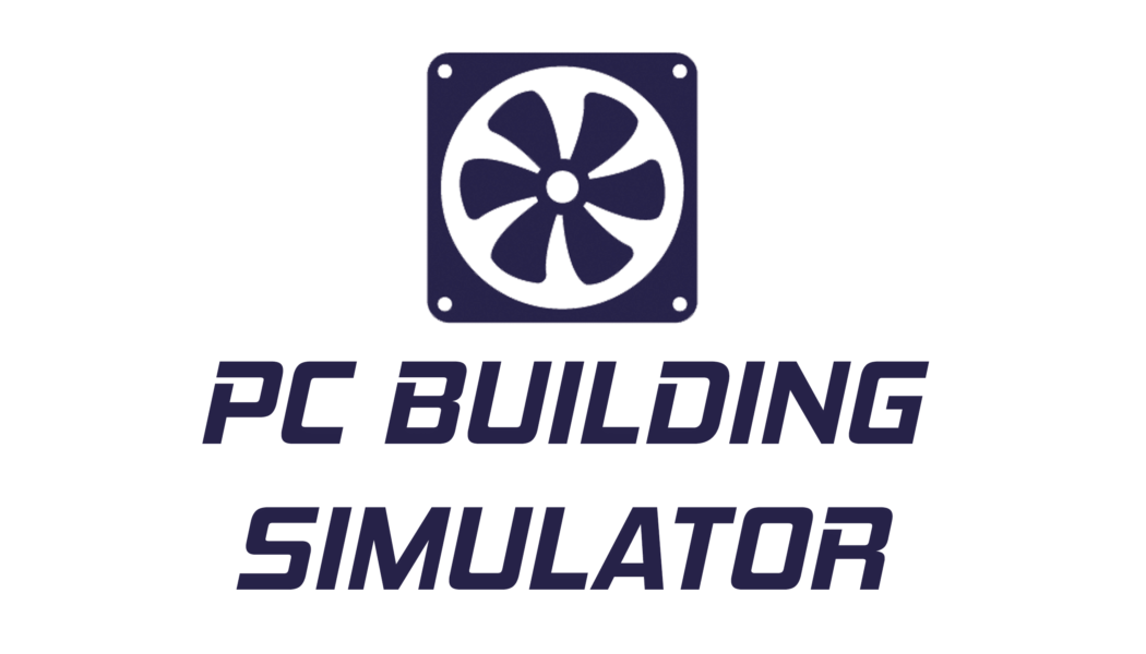 PC Building Simulator v0.2 – recenzja tekstowa