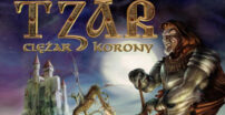 Tzar: Ciężar Korony — recenzja retro