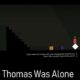 K52 #1 – Thomas Was Alone [PC]