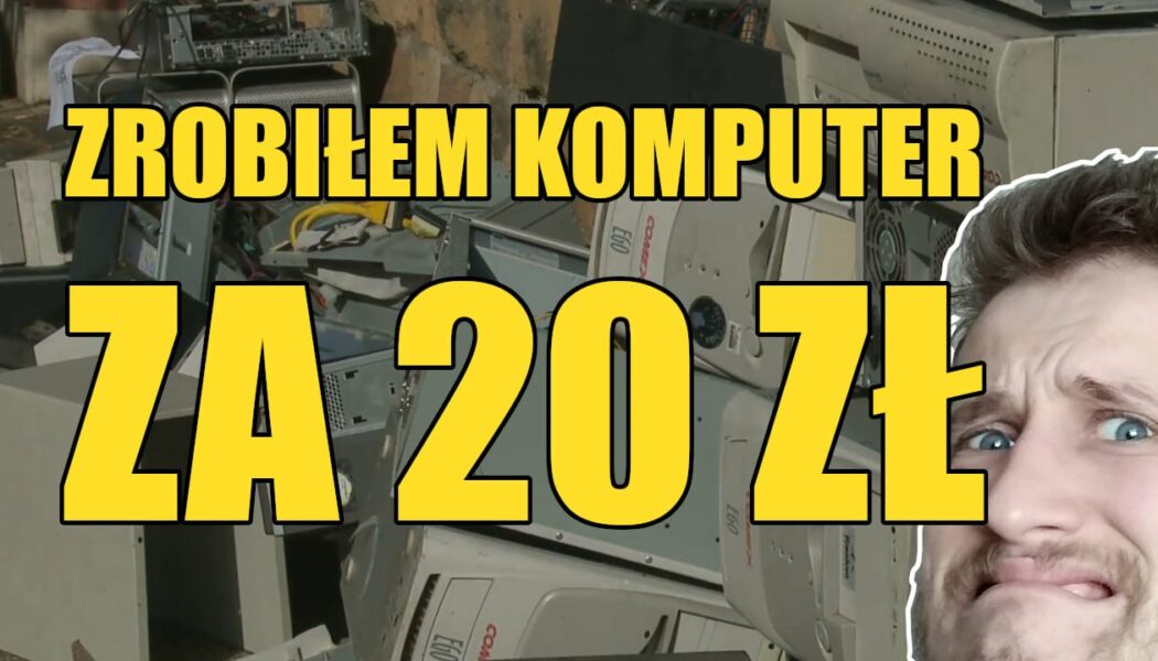 Budżetowy Kącik Redaktora Kebaba – Zmotałem Komputer za 20 zł :V
