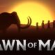 Dawn of Man — Podgląd #146