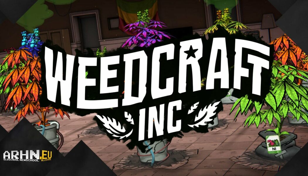 Weedcraft Inc — Ciężki żywot ogrodnika
