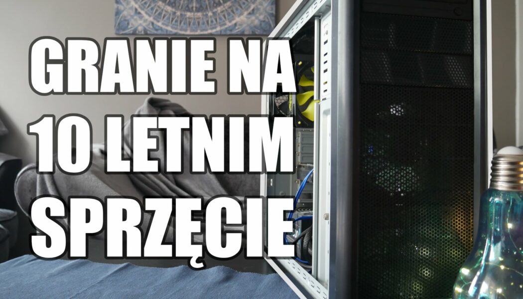 Jak sobie radzi dzisiaj KOMPUTER Z 2010?