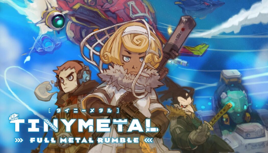 Dziś Premiera: Tiny Metal: Full Metal Rumble