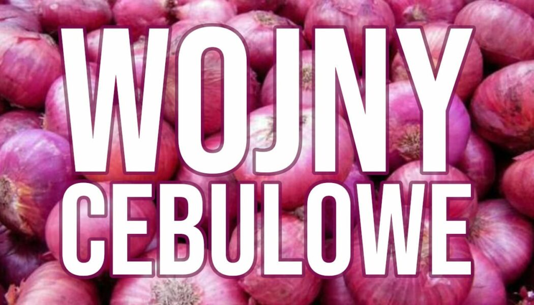 Cebulacki Kącik Redaktora Kebaba – Wojny Cebulowe