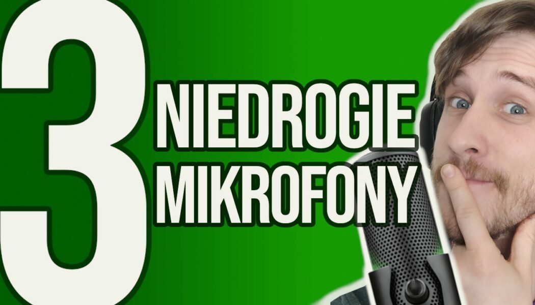 Test 3 Niedrogich Mikrofonów od Trust | Buzz | Fyru | Emita Plus |