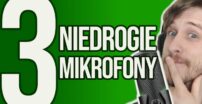 Test 3 Niedrogich Mikrofonów od Trust | Buzz | Fyru | Emita Plus |
