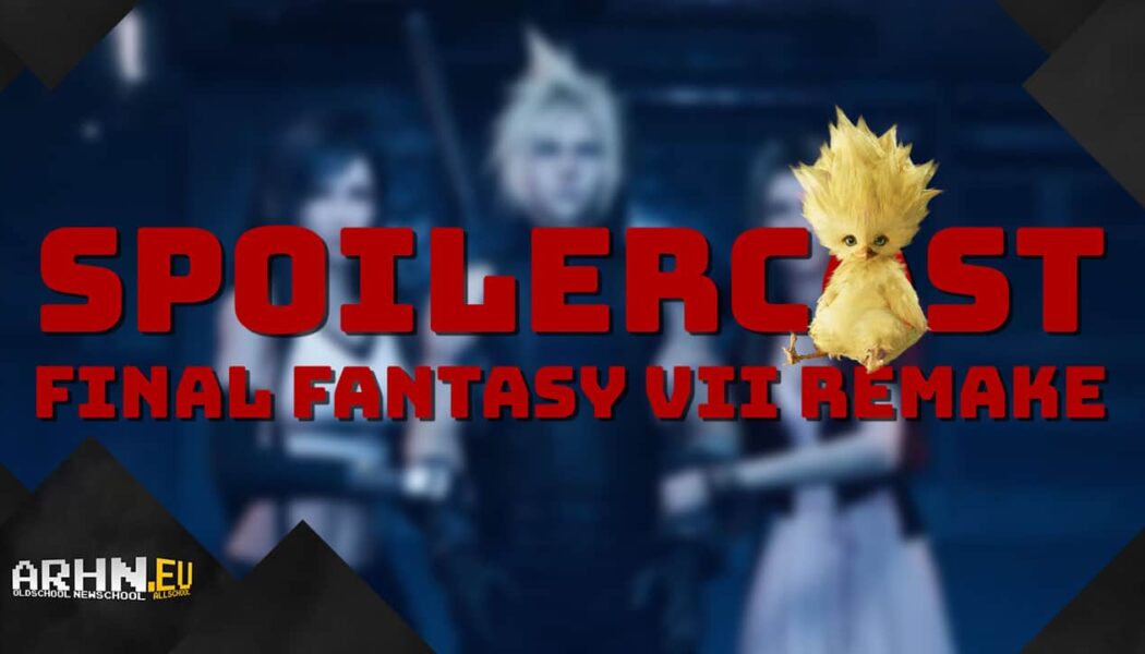 Final Fantasy VII Remake | Spoilercast arhn.eu