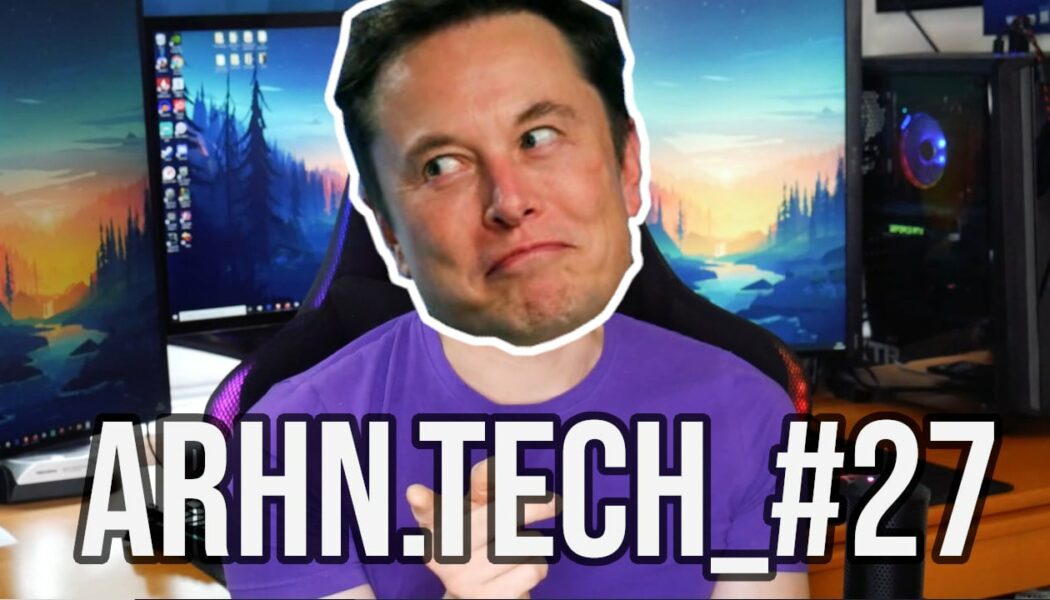 ARHN.TECH_#27 – Elon Wścieknięty, Producent Wyklęty