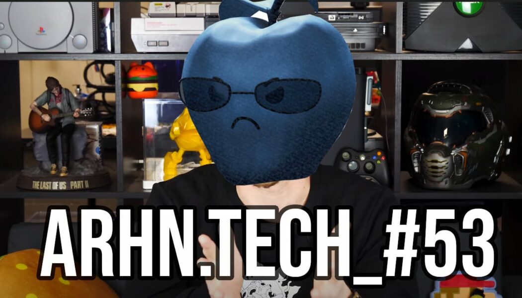 ARHN.TECH_#53 – Dzień dobry, przepraszam za spóźnienie