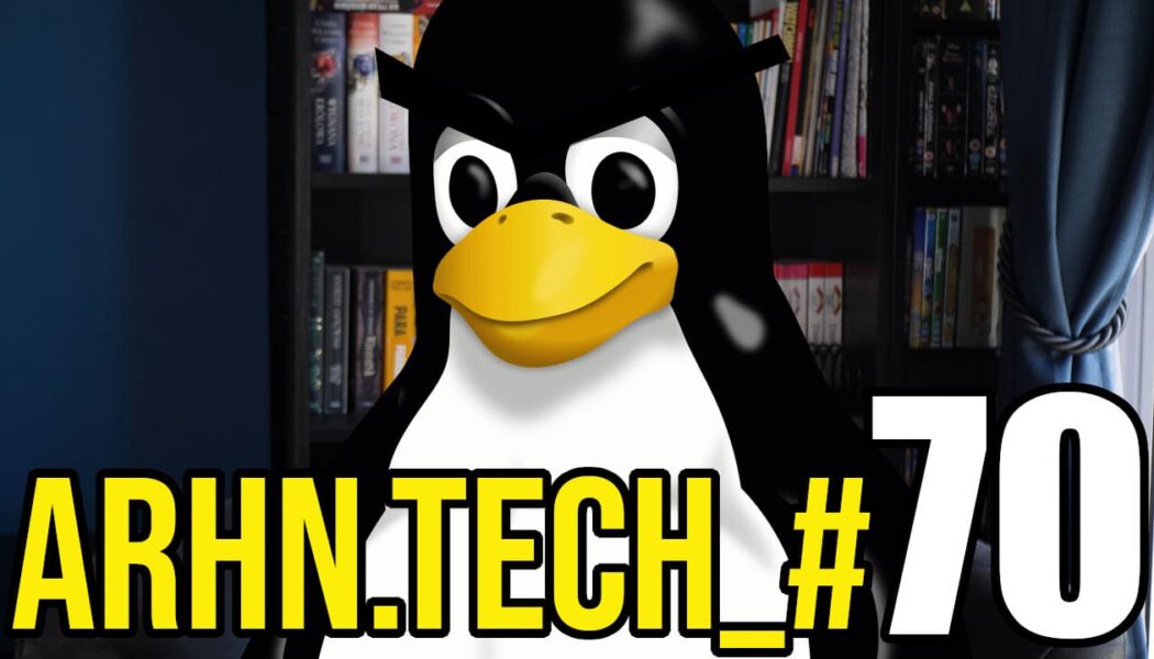 ARHN.TECH_#70 – Wścieknięty Pingwin