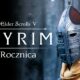 10 Rocznica The Elder Scrolls: Skyrim | Wspomnienie