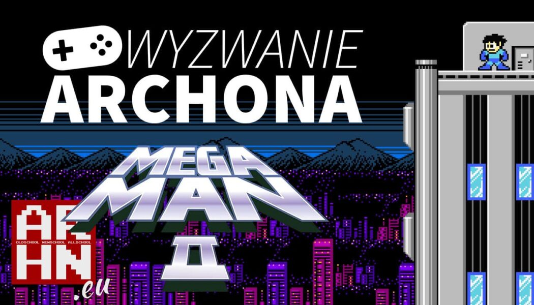 Mega Man 2 | Wyzwanie Archona